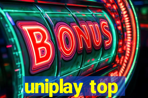 uniplay top